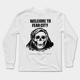 Fear City Long Sleeve T-Shirt